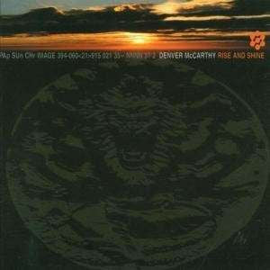 Denver McCarthy : Rise And Shine (CD, Album)