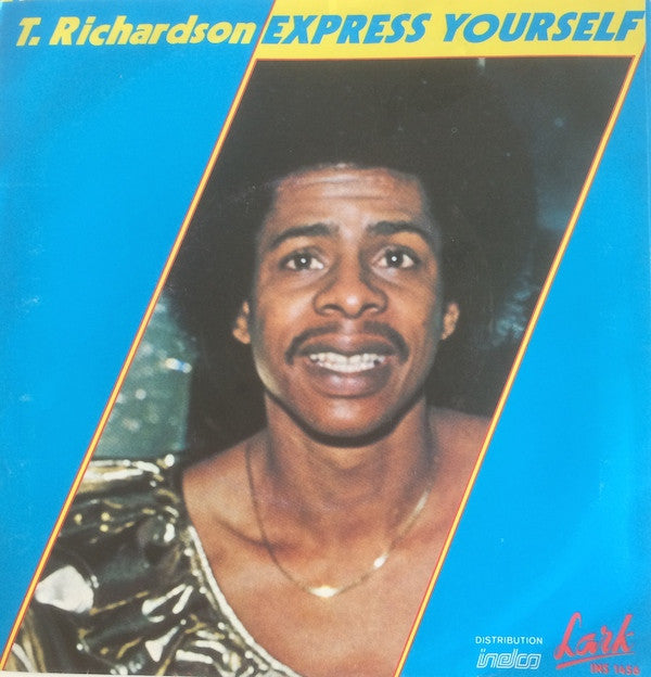 T. Richardson : Express Yourself (7")