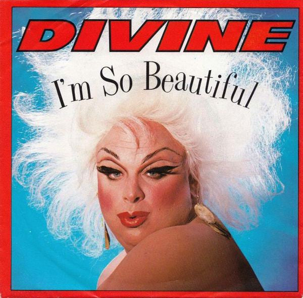 Divine : I'm So Beautiful (7", Single)