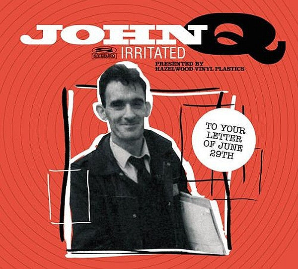 John Q Irritated : To Your Letter Of June 29th (CD, Album)