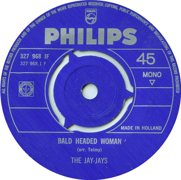 Jay-Jays : Baldheaded Woman (No Sugar In My Coffee) / So Mystifying (7", Single, Mono, Pho)