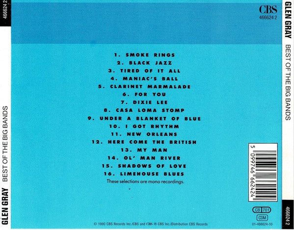 Glen Gray & The Casa Loma Orchestra : Best Of The Big Bands - Glen Gray (CD, Comp, Mono, RE)