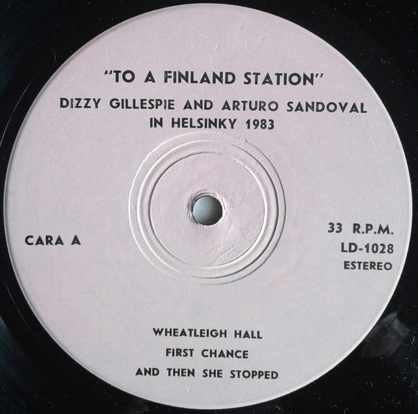Dizzy Gillespie And Arturo Sandoval : "To A Finland Station" (LP, Album)