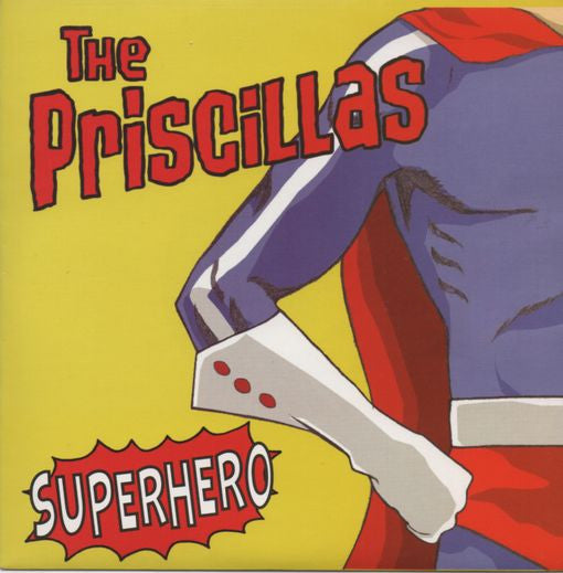 The Priscillas : Superhero (7")