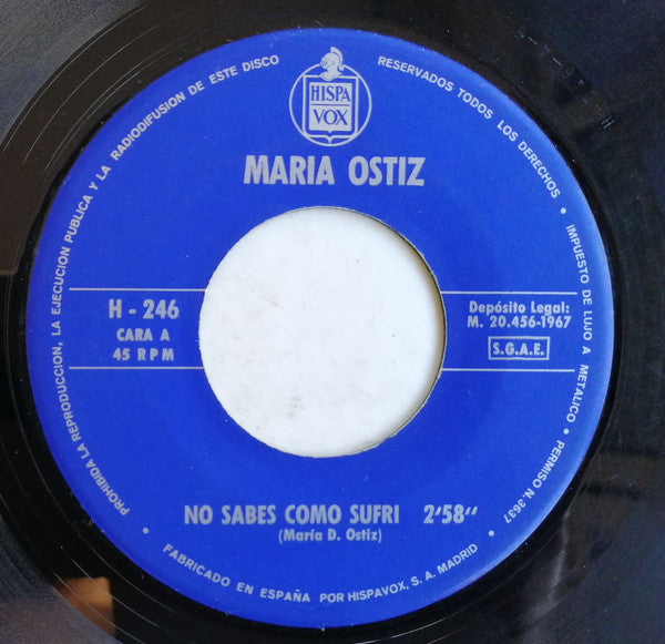 Maria Ostiz : No Sabes Como Sufrí / Romance Anónimo (7", Single)