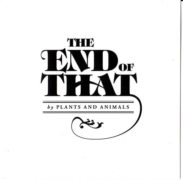 Plants And Animals : The End Of That (CD, Album)