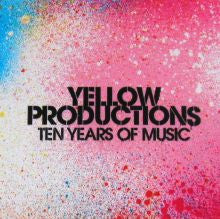 Various : Yellow Productions: Ten Years Of Music (CD, Comp + DVD, Comp)