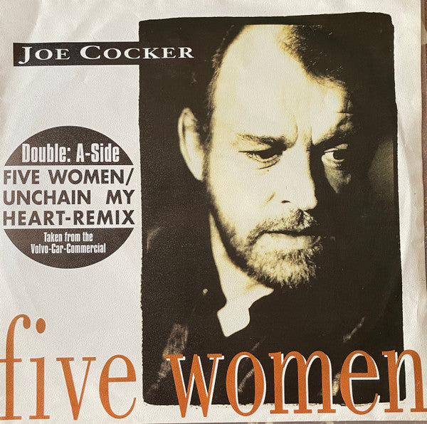Joe Cocker : Five Women / Unchain My Heart (7", Single)