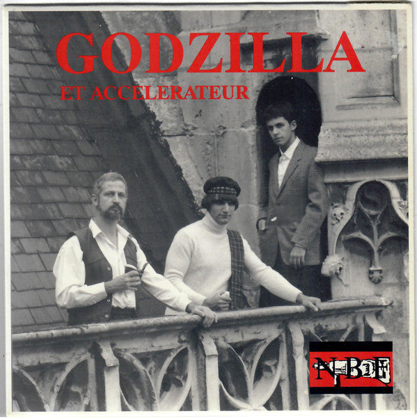 Godzilla Et Accélérateur : Garance (7", EP)
