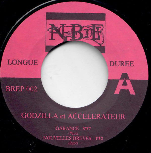 Godzilla Et Accélérateur : Garance (7", EP)