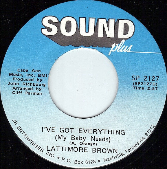 Lattimore Brown : I'm Not Through Lovin' You / I've Got Everything (My Baby Needs) (7", Single, RE)