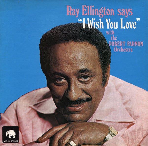 Ray Ellington With The Robert Farnon Orchestra* : I Wish You Love (LP, Album)
