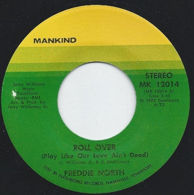Freddie North : Roll Over / Are You Thinking Of Him (When You're Loving Me)  (7", Single)