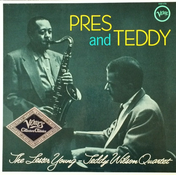 The Lester Young-Teddy Wilson Quartet : Pres And Teddy (LP, Mono, RE)