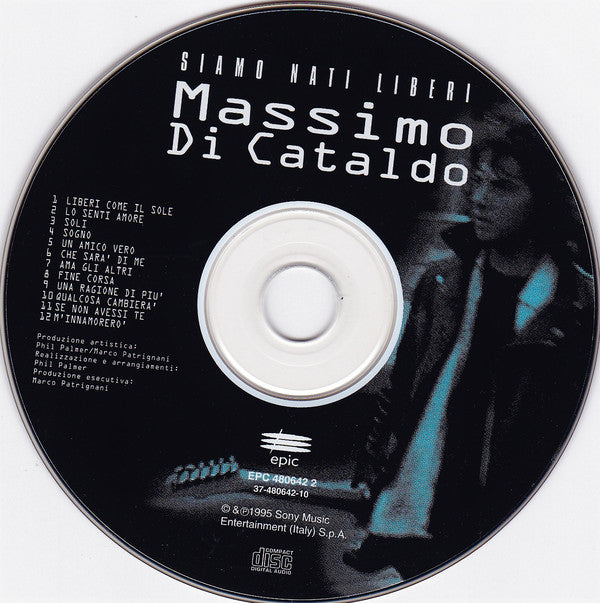 Massimo Di Cataldo : Siamo Nati Liberi (CD, Album)