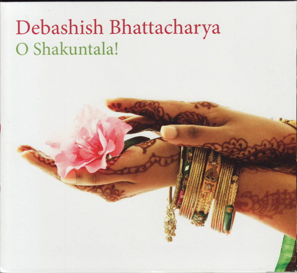 Debashish Bhattacharya : O Shakuntala! (CD, Album)