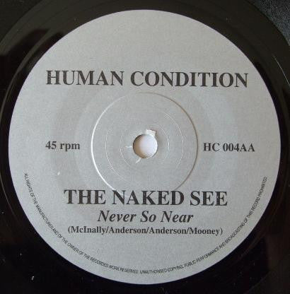 The Naked See : Nothing's Lost / Never So Near (7", Single, Num)