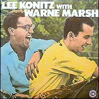 Lee Konitz With Warne Marsh : Lee Konitz With Warne Marsh (LP, Album, Mono, RE, RM)