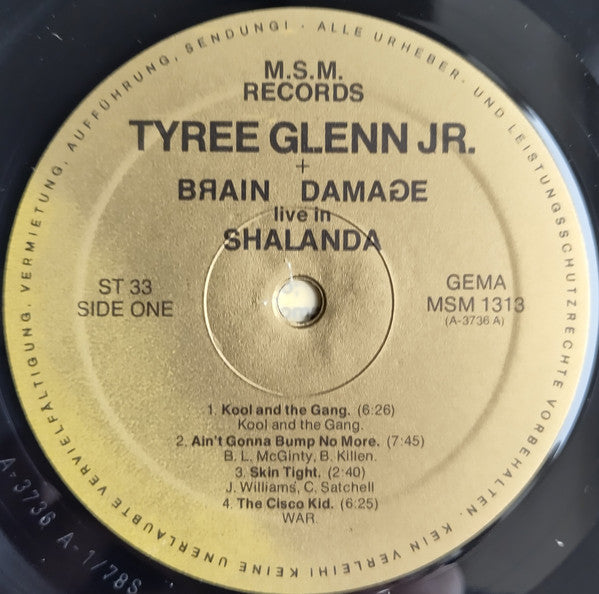 Tyree Glenn, Jr. & Brain Damage (13) : Live In Shalanda (LP, Album)