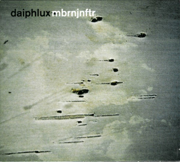 Daiphlux : Mbrnjnftr (CD, Album)