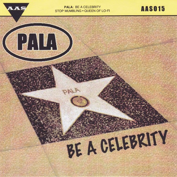 Pala (2) : Be A Celebrity (7")