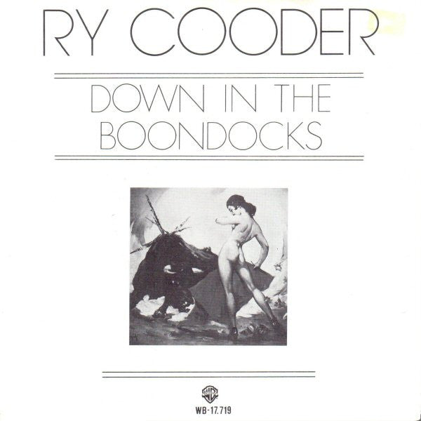 Ry Cooder : Down In The Boondocks (7", Single)