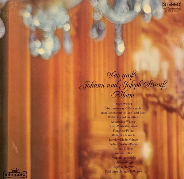 Johann Strauss Sr., Johann Strauss Jr. Und Josef Strauß / Orchester Der Wiener Staatsoper Dirigent Josef Drexler : Kaiserwalzer (Das Große Johann Und Joseph Strauß Album) (2xLP, Album, Club)