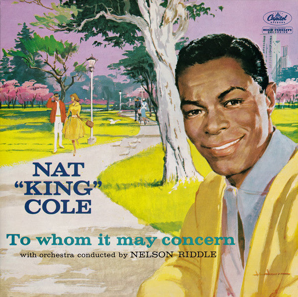 Nat King Cole : To Whom It May Concern (LP, Album, RE, RM)