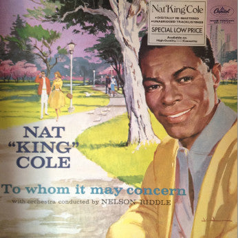 Nat King Cole : To Whom It May Concern (LP, Album, RE, RM)