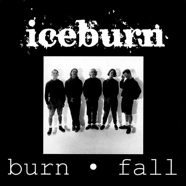 The Iceburn Collective : Burn • Fall (7", Cle)