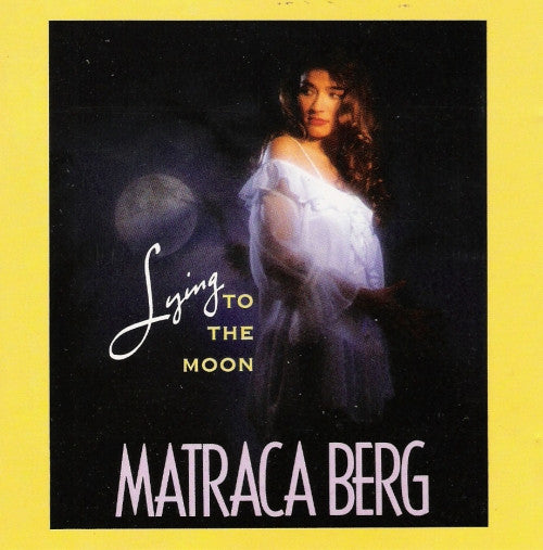 Matraca Berg : Lying To The Moon (CD, Album)