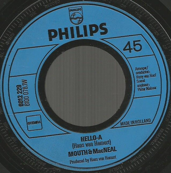 Mouth & MacNeal : Hello-A (7", Single)