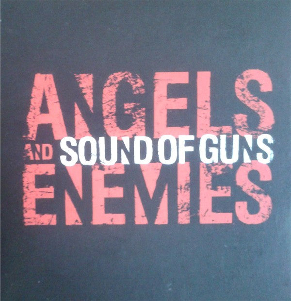 Sound Of Guns : Angels And Enemies (CD, Promo)