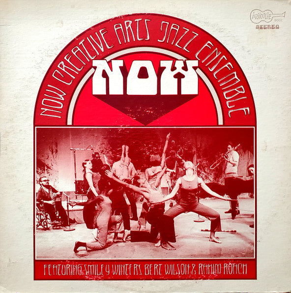 Now Creative Arts Jazz Ensemble : Now (LP, Album)