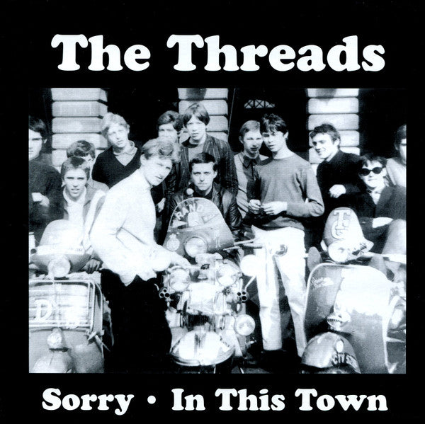The Threads : Sorry / In This Town (7", Single)