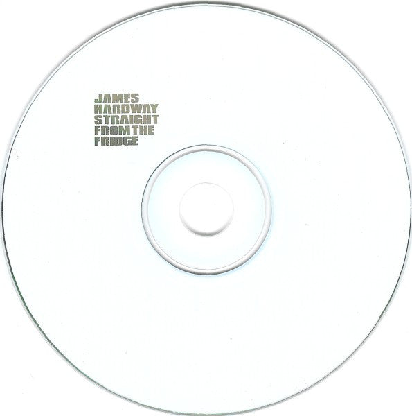James Hardway : Straight From The Fridge (CD, Album)