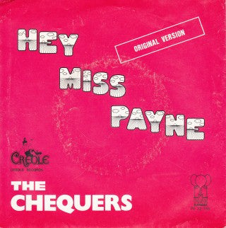 The Chequers : Hey Miss Payne (7", Single)
