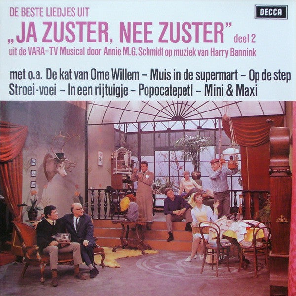 Cast of "Ja Zuster, Nee Zuster" : De Beste Liedjes Uit "Ja Zuster, Nee Zuster" Deel 2 (LP, Comp, Club)