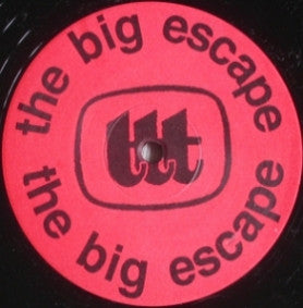 TTT (6) : The Big Escape (12")
