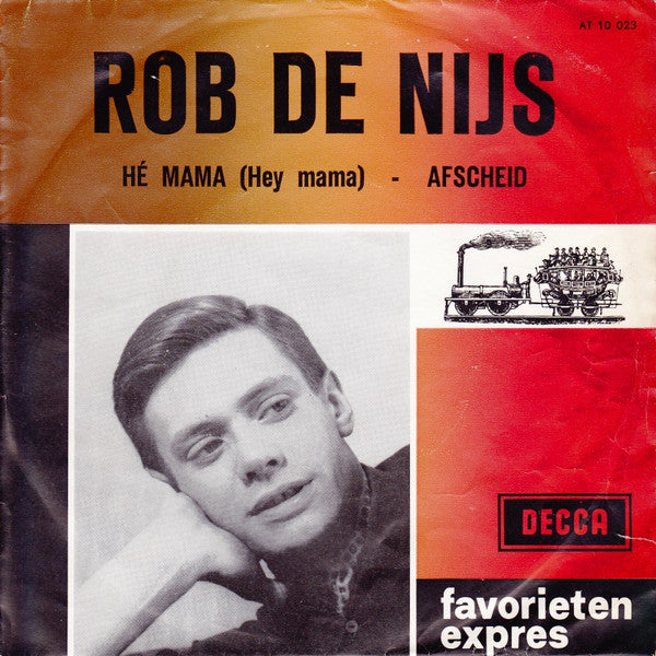 Rob de Nijs : Hé Mama (Hey Mama) / Afscheid (7", Single)
