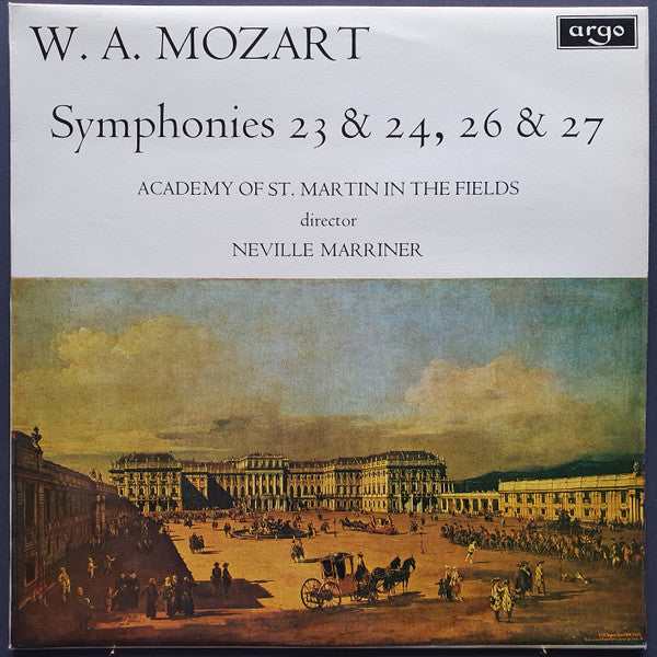 Wolfgang Amadeus Mozart, The Academy Of St. Martin-in-the-Fields Director Sir Neville Marriner : Symphonies 23 & 24, 26 & 27 (LP)