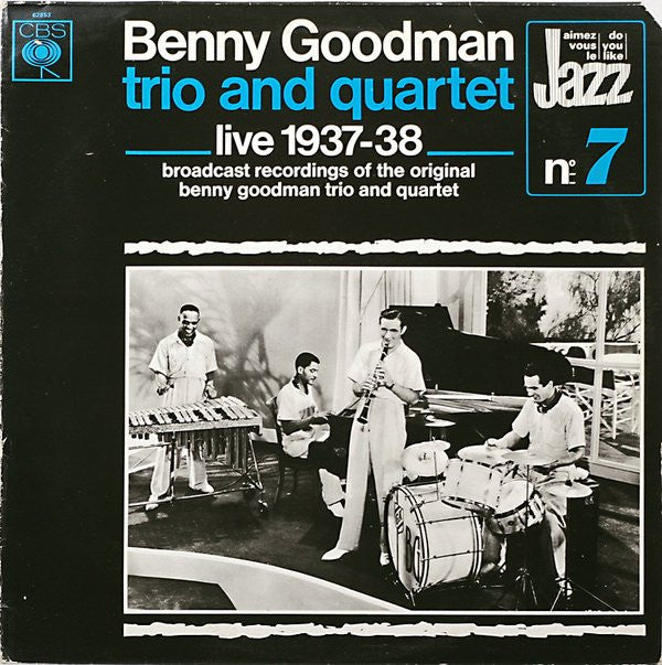 Benny Goodman Trio And The Benny Goodman Quartet : Live 1937-38 (LP, Comp, RM)