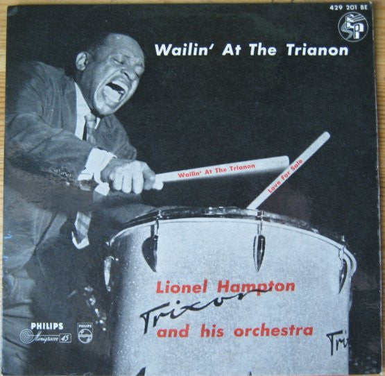 Lionel Hampton And His Orchestra : Wailin' At The Trianon (7", EP)