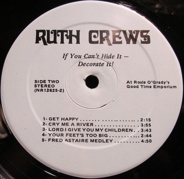 Ruth Crews : If You Can't Hide It - Decorate It! (LP, Album)