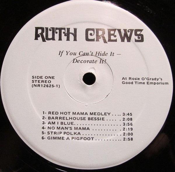 Ruth Crews : If You Can't Hide It - Decorate It! (LP, Album)