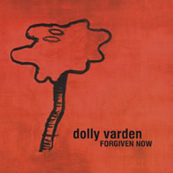 Dolly Varden : Forgiven Now (LP, Album, 180)