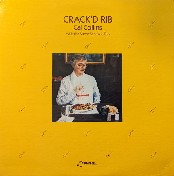 Cal Collins With The Steve Schmidt Trio : Crack'd Rib (LP, Album)