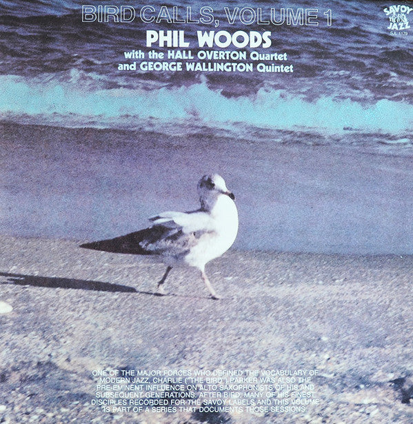 Phil Woods With The Hall Overton Quartet And George Wallington Quintet : Bird Calls, Volume 1 (LP, Comp)