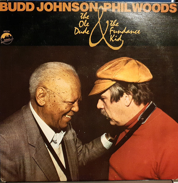 Budd Johnson / Phil Woods : The Ole Dude & The Fundance Kid (LP, Album)