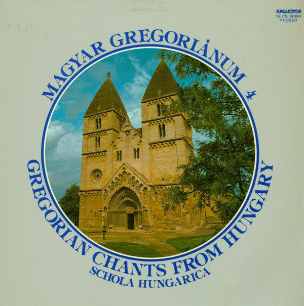 Schola Hungarica : Magyar Gregoriánum 4 (Gregorian Chants From Hungary) (LP)